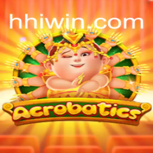 Descubra o Mundo Empolgante de 'Acrobatics' e a Estratégia 'HHwin'