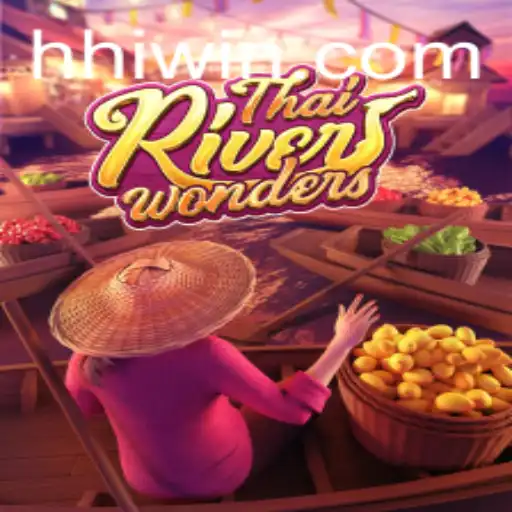 Explorando o Mundo de ThaiRiverWonders com HHwin